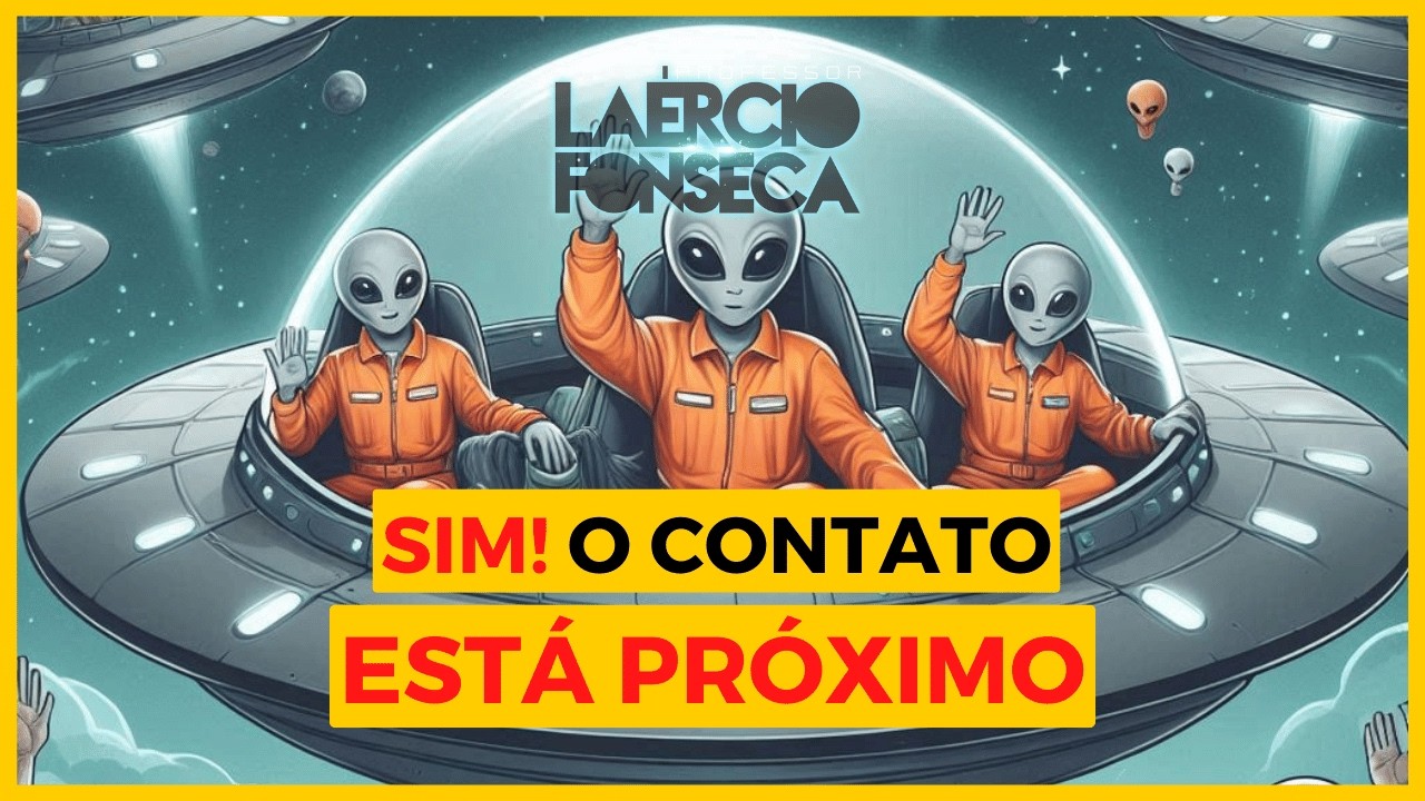 O CONTATO está SIM, MUITO PRÓXIMO! | Prof. Laércio Fonseca