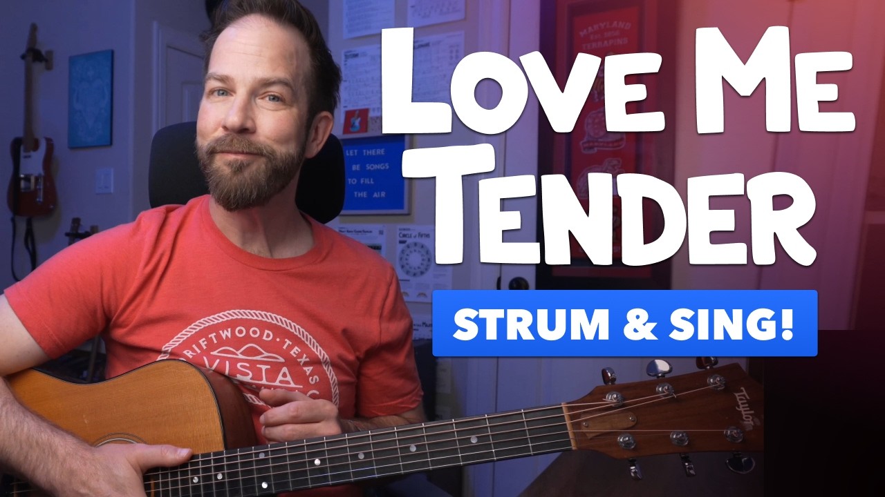 "Love Me Tender" – Strum & Sing Guitar Lesson
