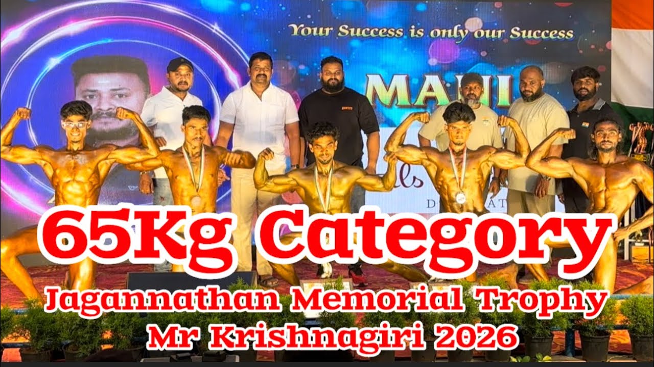 65Kg Category Jagannathan Memorial Trophy Mr Krishnagiri 2026 