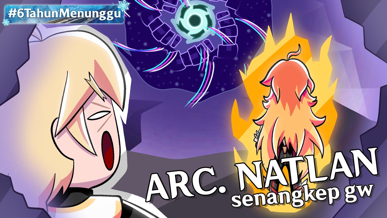 Kisah Arc. Natlan Senangkep Gw - Genshin Impact Indonesia