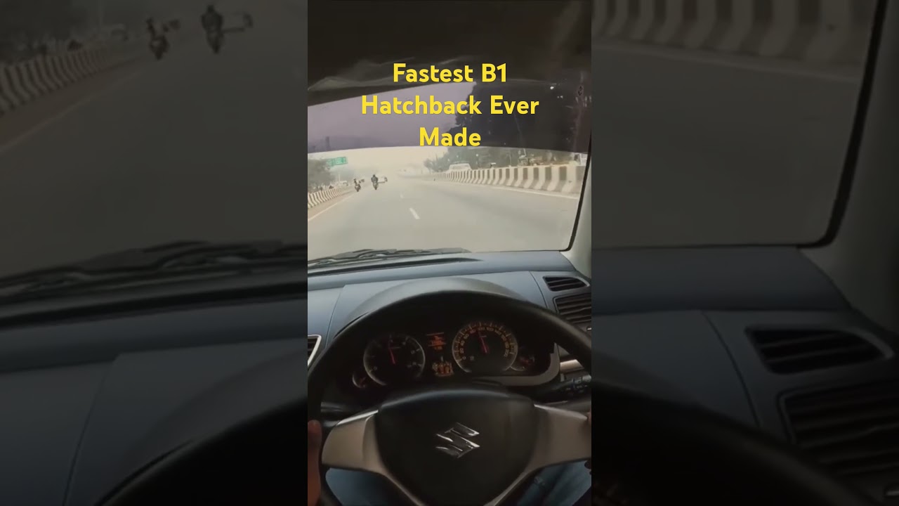 Fastest B1 Hatchback..
