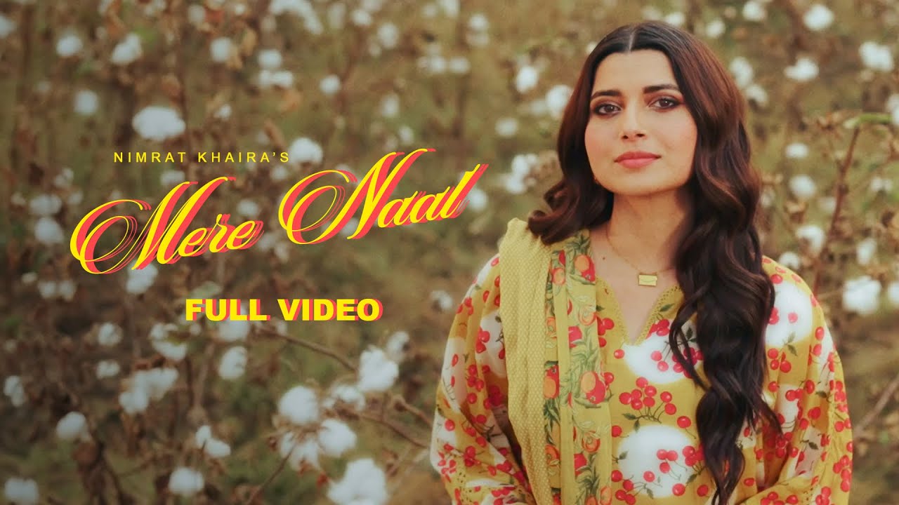 Mere Naal | Nimrat Khaira (Official Video) | Kaptaan | Forever I New Punjabi Songs 2025
