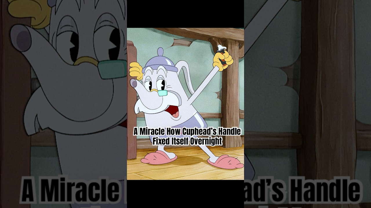 A Miracle How Cuphead’s Handle Fixed Itself Overnight#shortvideo #shorts #funny #comedy