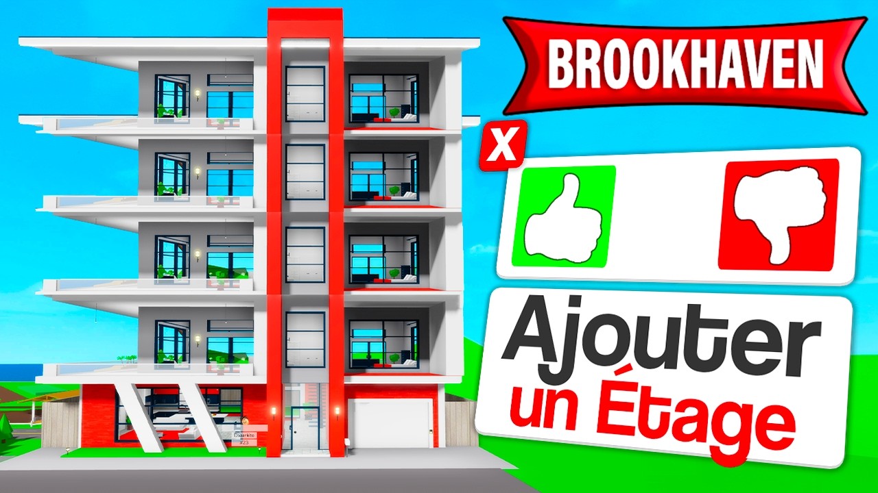 COMMENT AJOUTER DES ÉTAGES SUR BROOKHAVEN