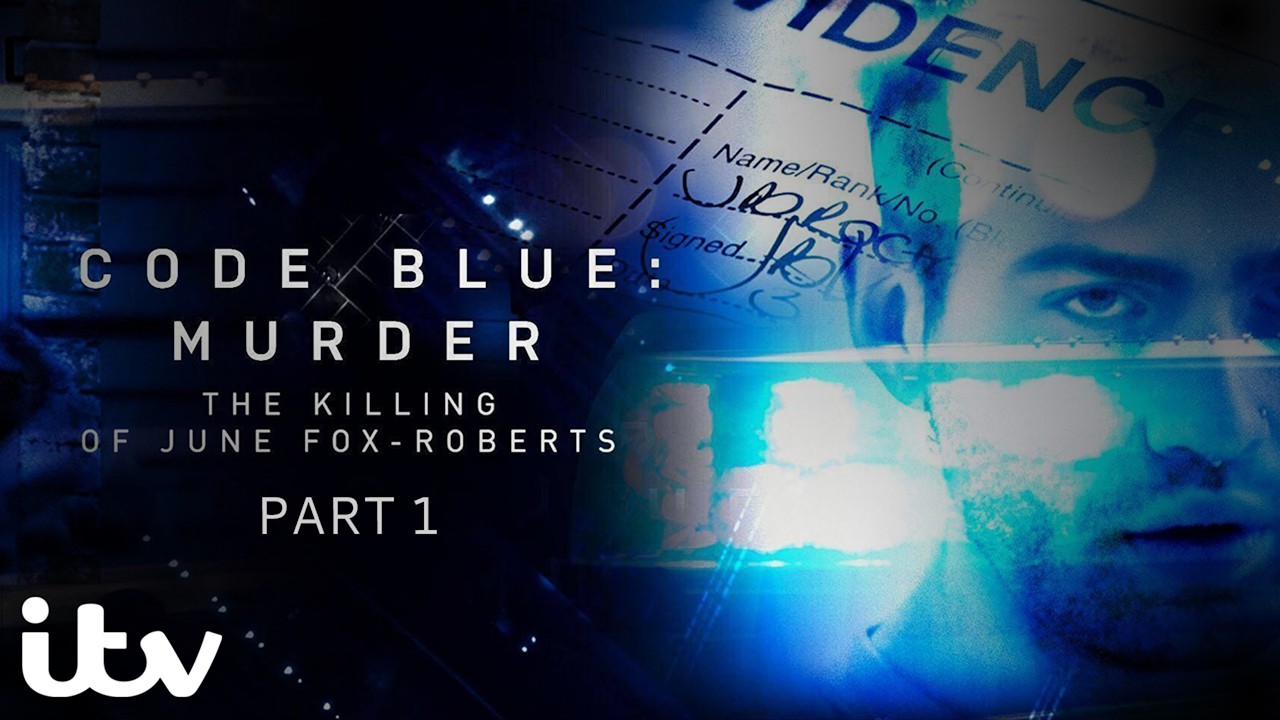 The Killing of June Fox-Roberts | Code Blue Murder | P1