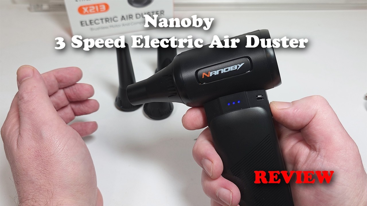 Nanoby 3 Speed Electric Air Duster REVIEW