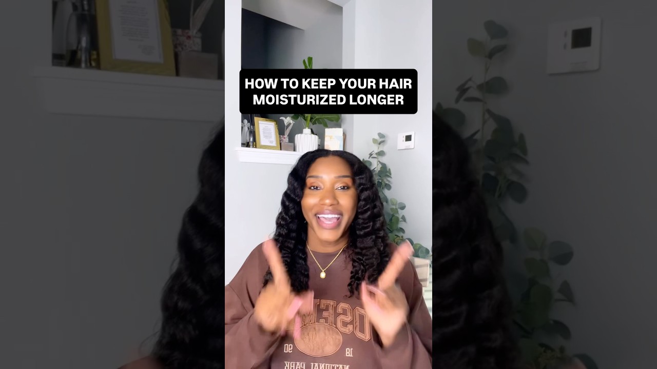 How To Keep Your Hair Moisturized Longer