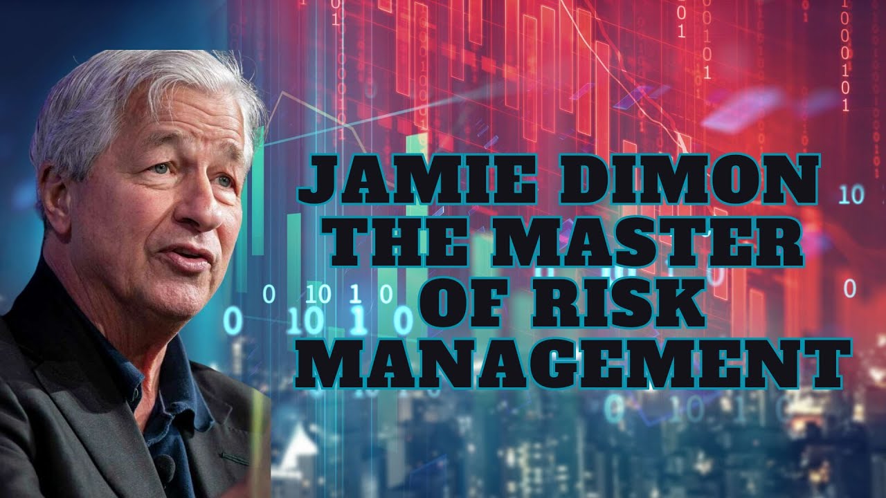 Jamie Dimon   The Master of Risk Management in the Banking World