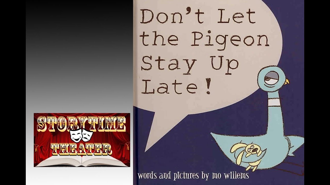 Don't Let the Pigeon Stay Up Late! - Children's Books Read Aloud