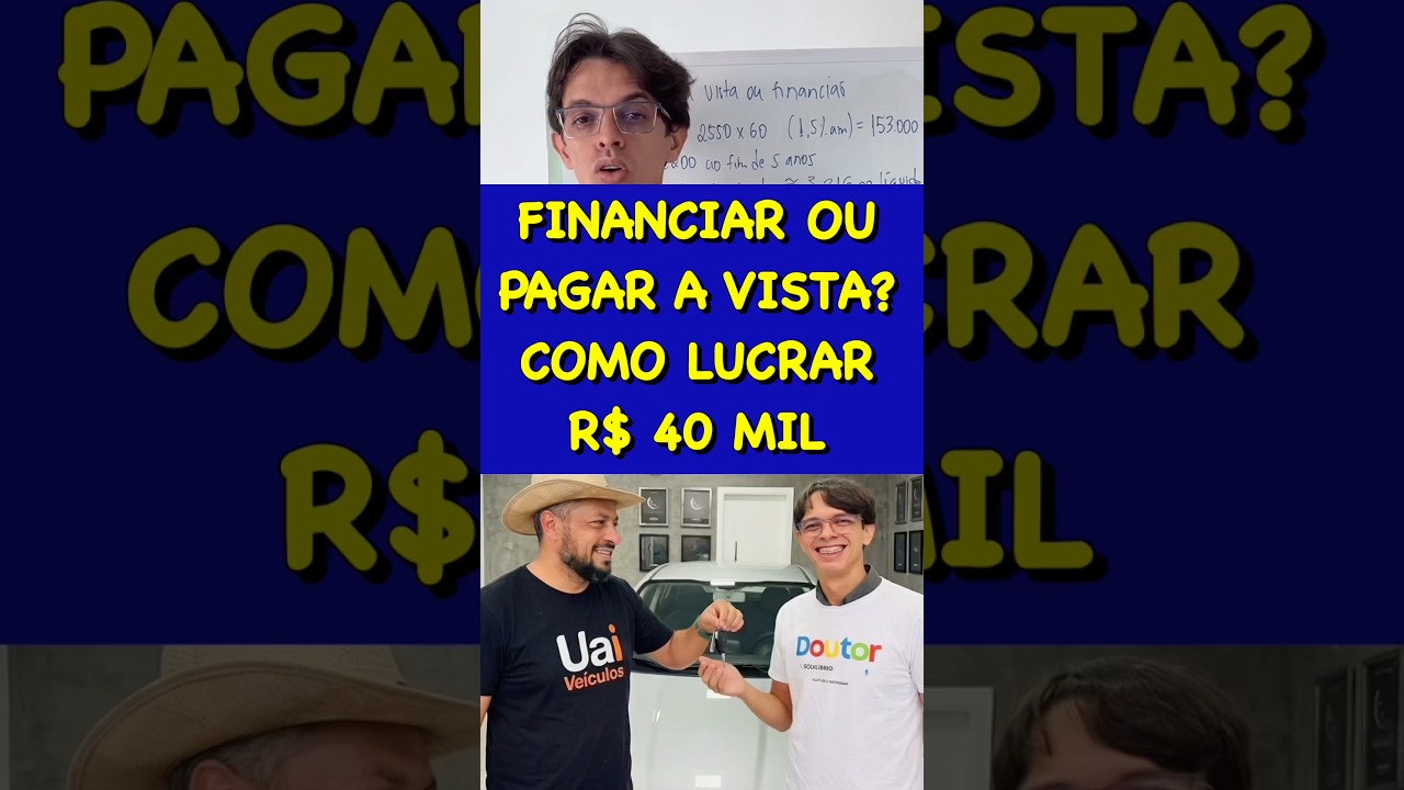 FINANCIAR OU A VISTA ? O QUE É MELHOR?