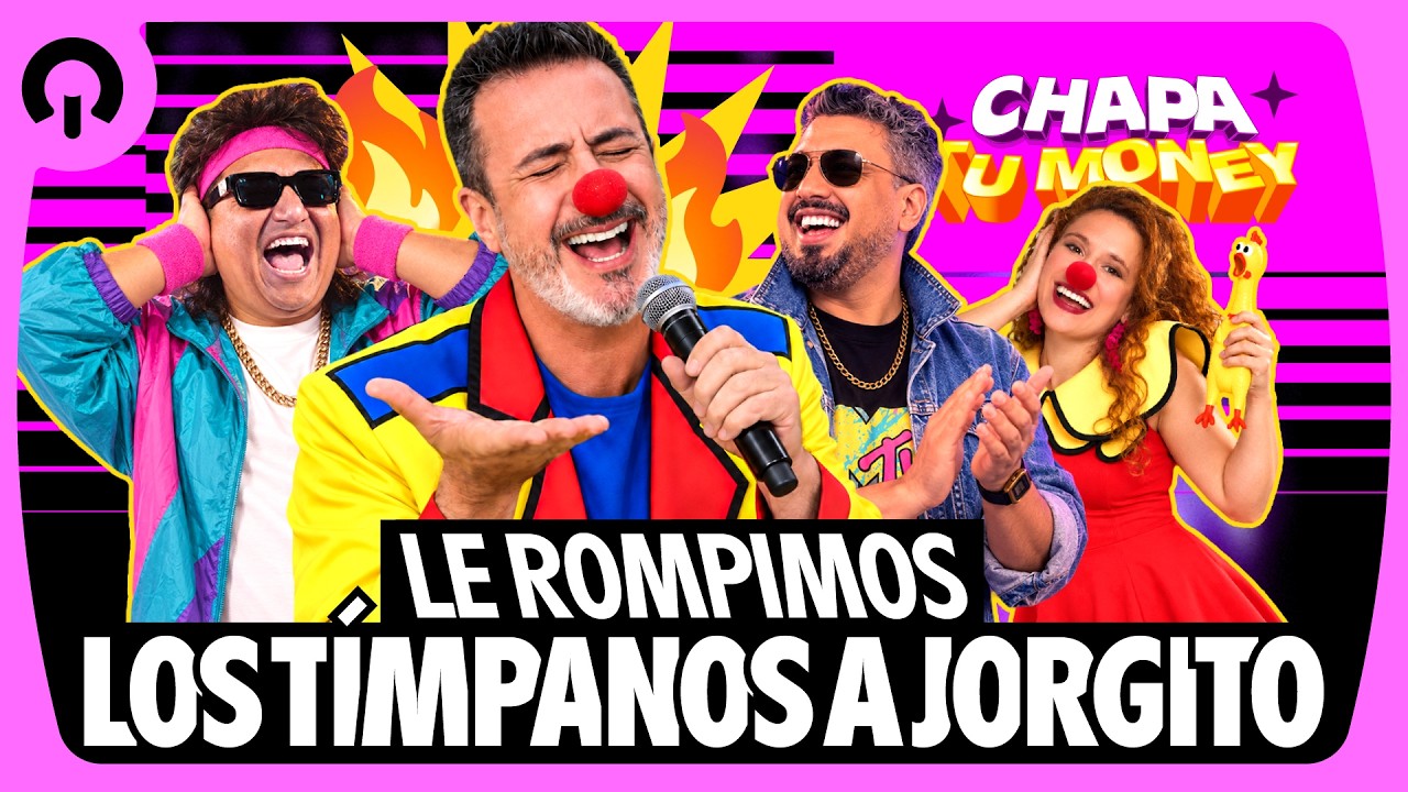 ¡LE ROMPIMOS LOS TÍMPANOS A JORGITO! | CHAPA TU MONEY