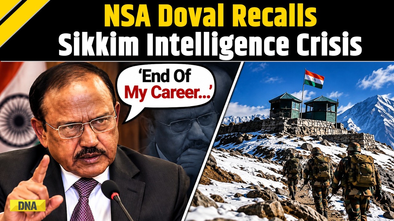 'They Are In Chinese Custody': Ajit Doval Recalls Sikkim Intelligence Crisis And China's Involvement