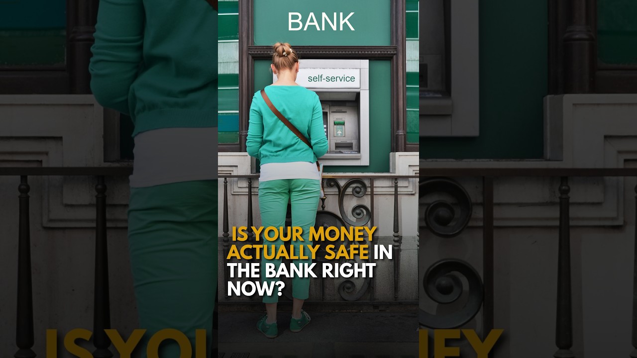 Is your money actually safe in the bank right now?