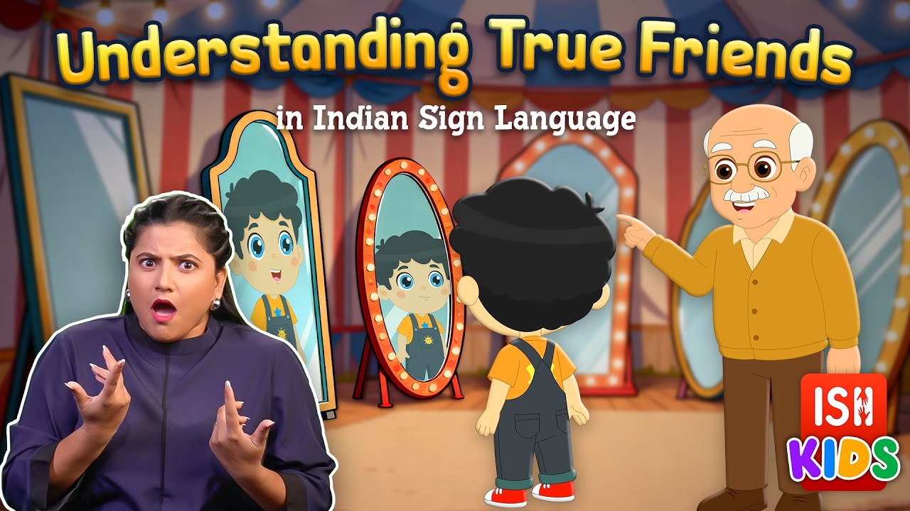 Understanding True Friends | Indian Sign Language | ISH Kids