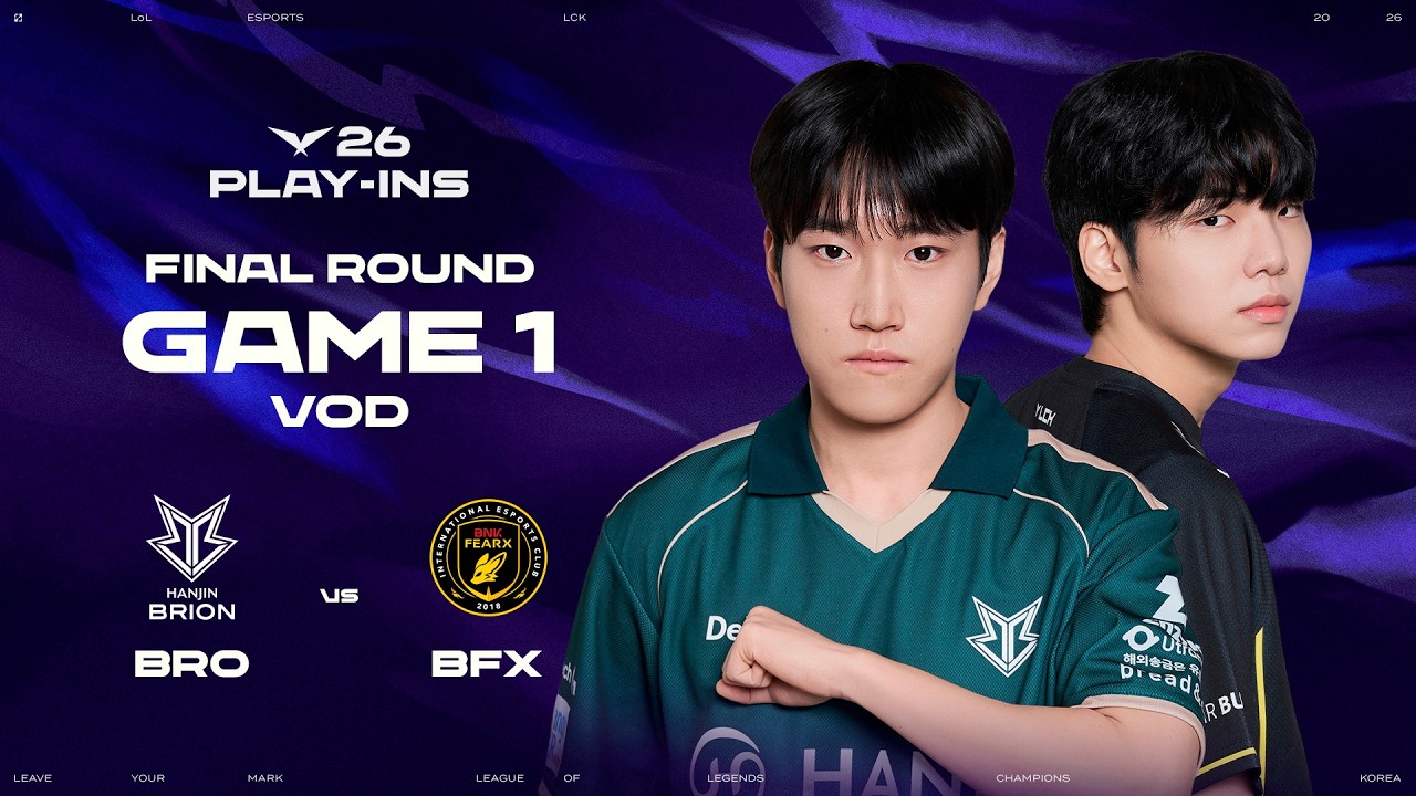 BRO vs BFX | Final Round Game 1 | 2026 LCK Play-Ins