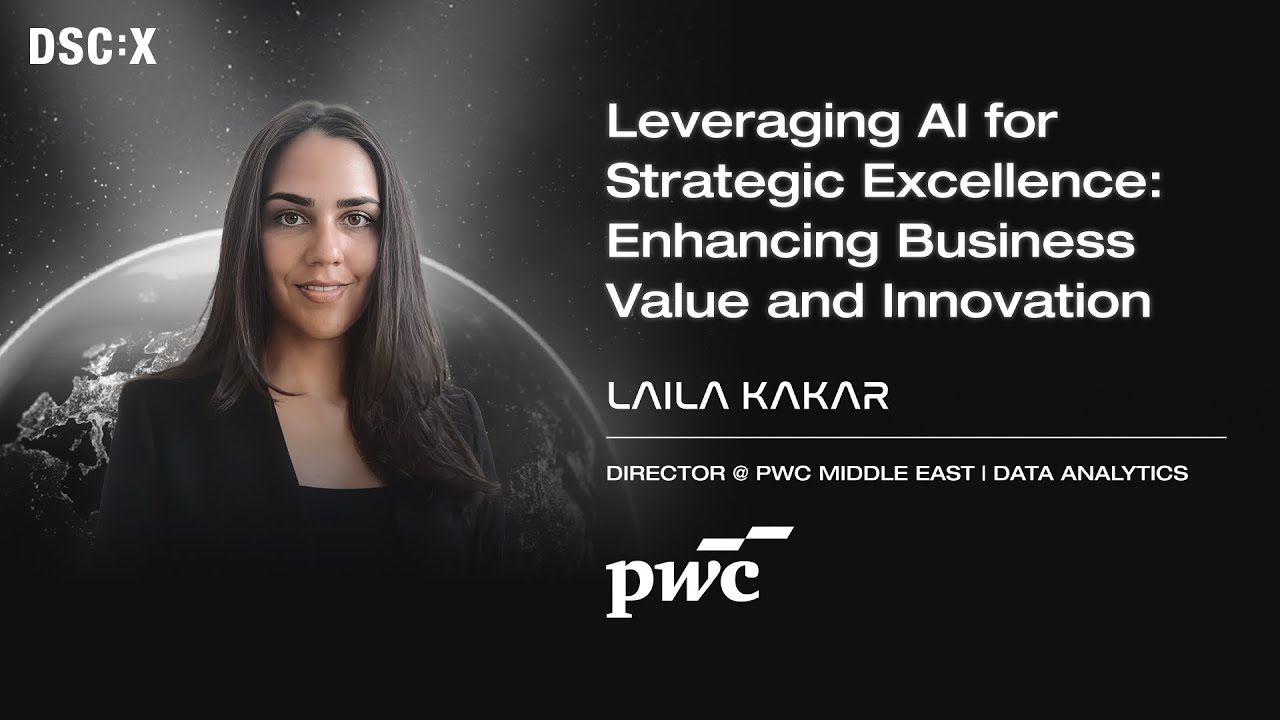 Leveraging AI for Strategic Excellence | Laila Kakar | DSC EUROPE 25