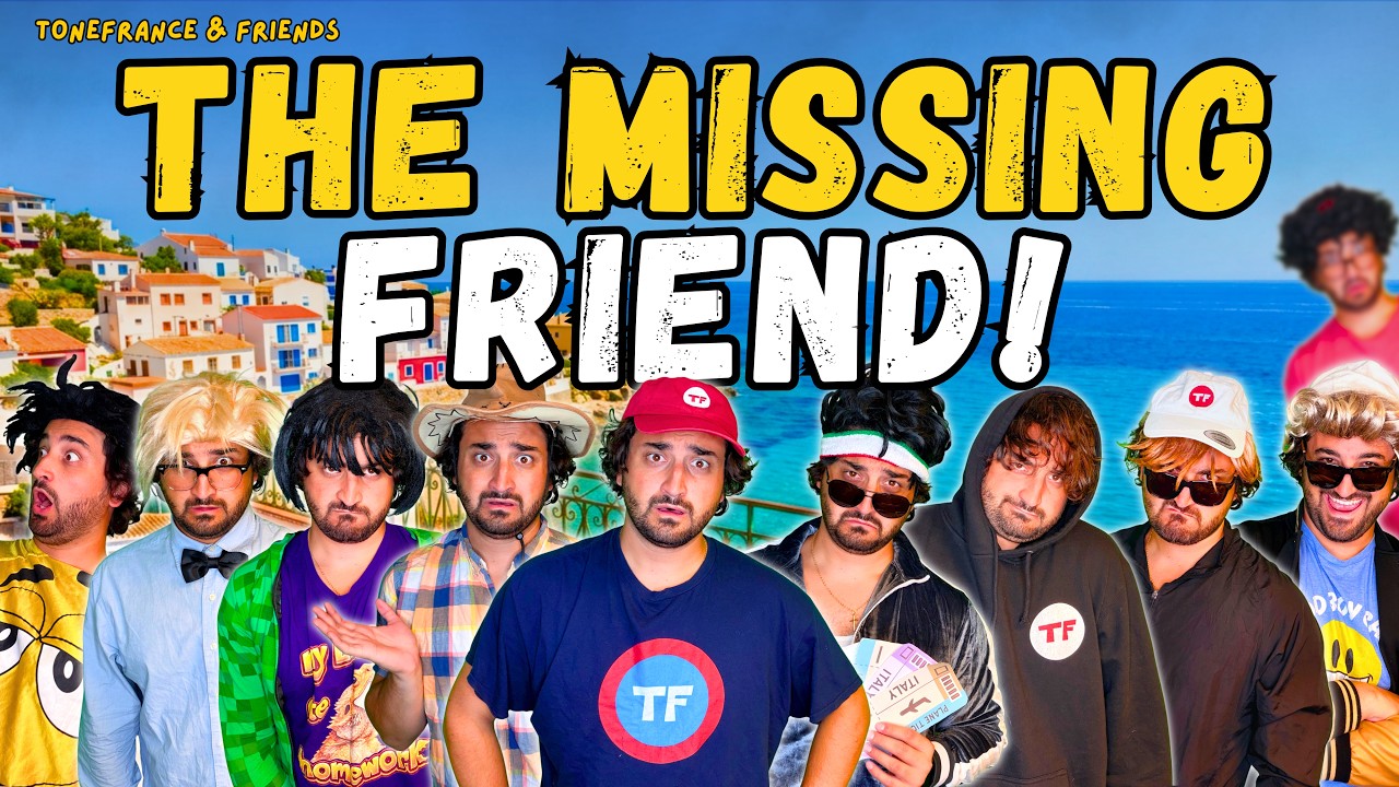 The Missing Friend - Lost in Europe! | ToneFrance & Friends