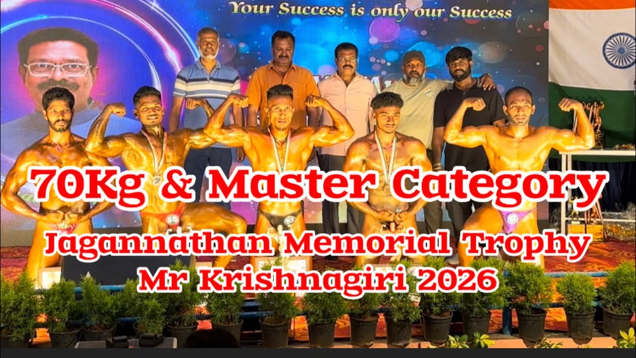 70Kg & Master Category Jagannathan Memorial Trophy Mr Krishnagiri 2026 