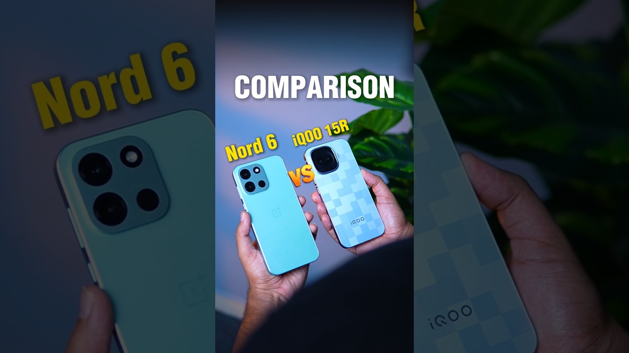 Oneplus Nord 6 vs iQOO 15R Comparison 🤯 #oneplusnord6 #iqoo15r #techdot