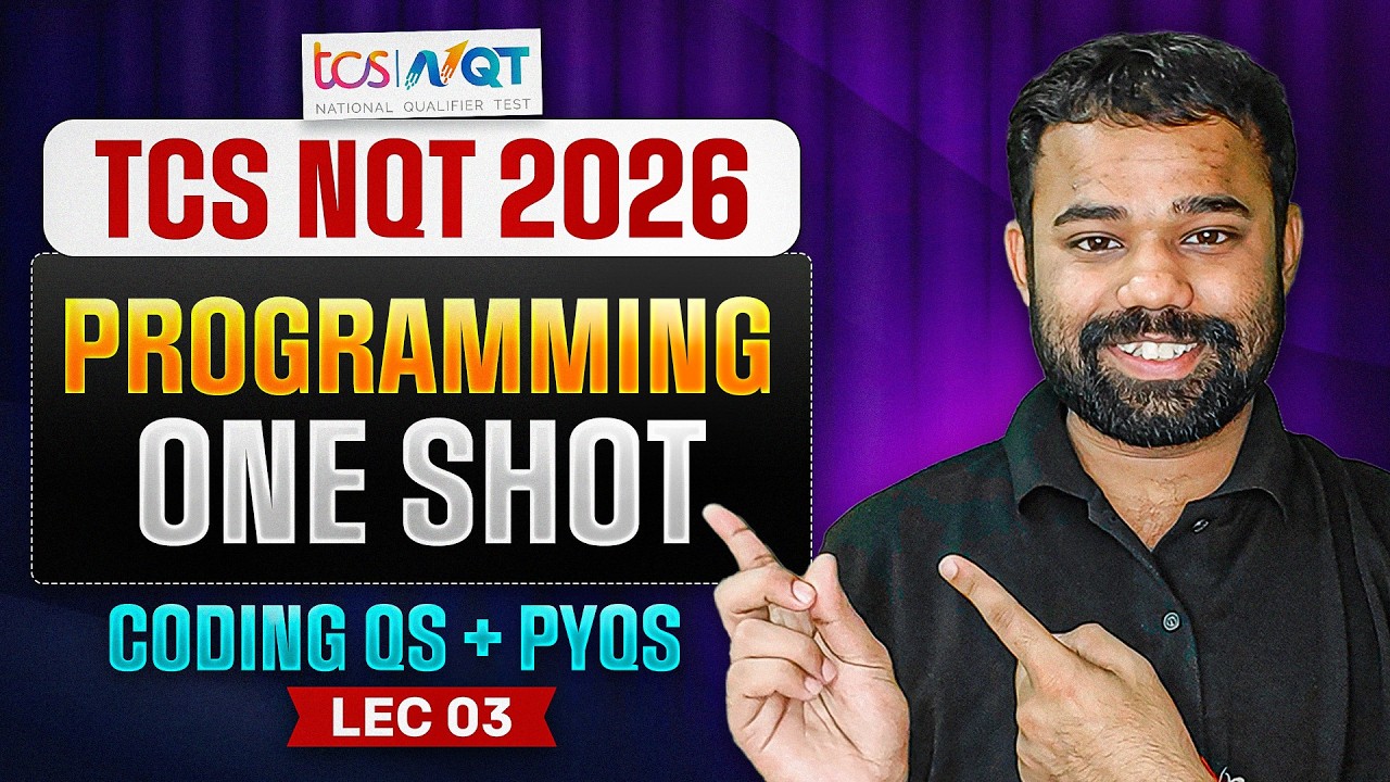 TCS NQT 2026 | Complete Programming | Coding Questions + PYQs | Lecture 3
