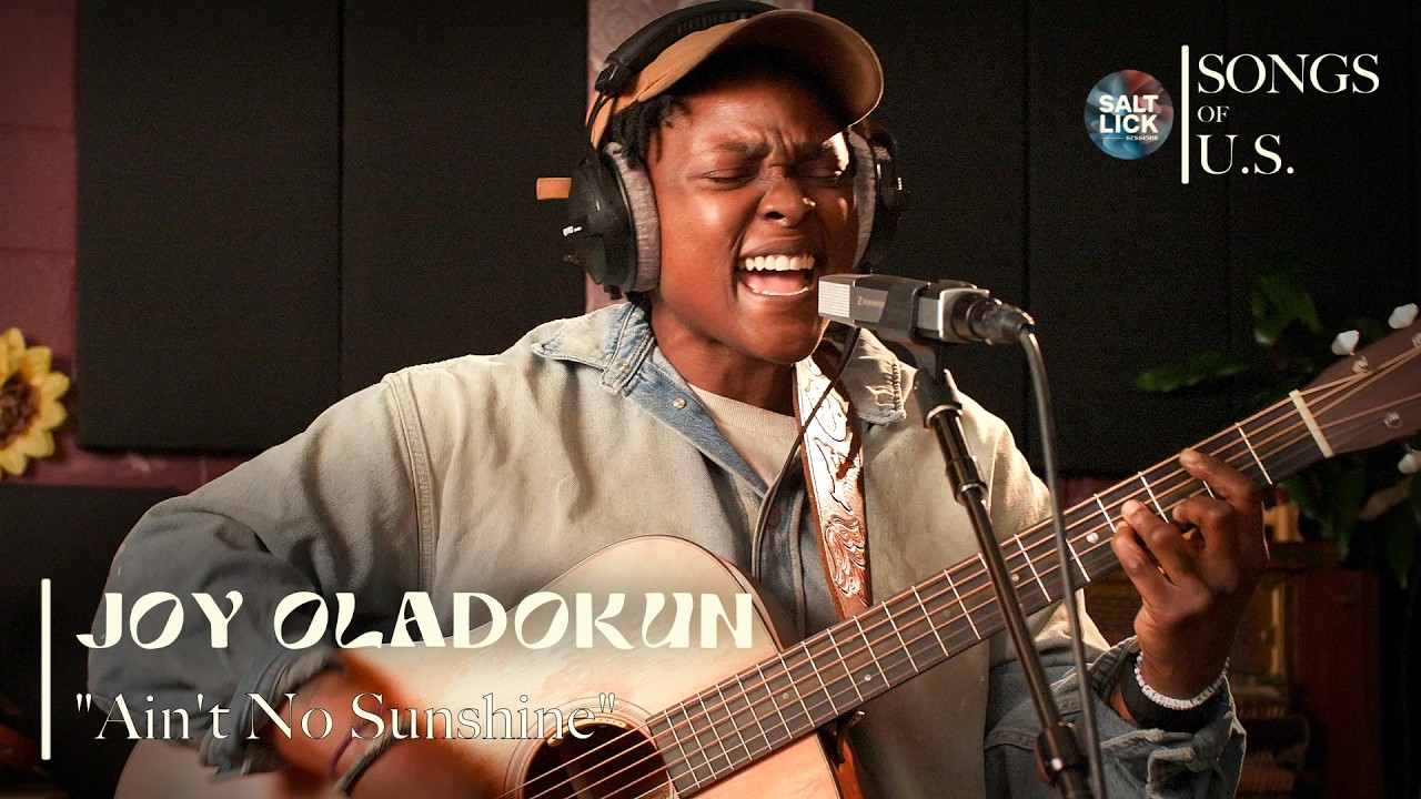 Joy Oladokun covers Bill Withers' "Ain't No Sunshine" | Salt Lick Sessions: Songs of U.S.
