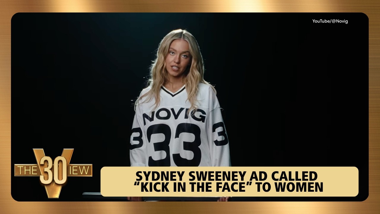 Sydney Sweeney Ad Called “Kick in the Face” to Women | The View