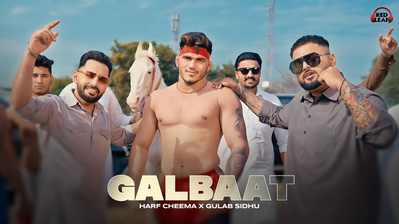 Galbaat (Full Video) Gulab Sidhu | Harf Cheema | Fenil | Jaggu  | Punjabi songs | Punjabi Songs
