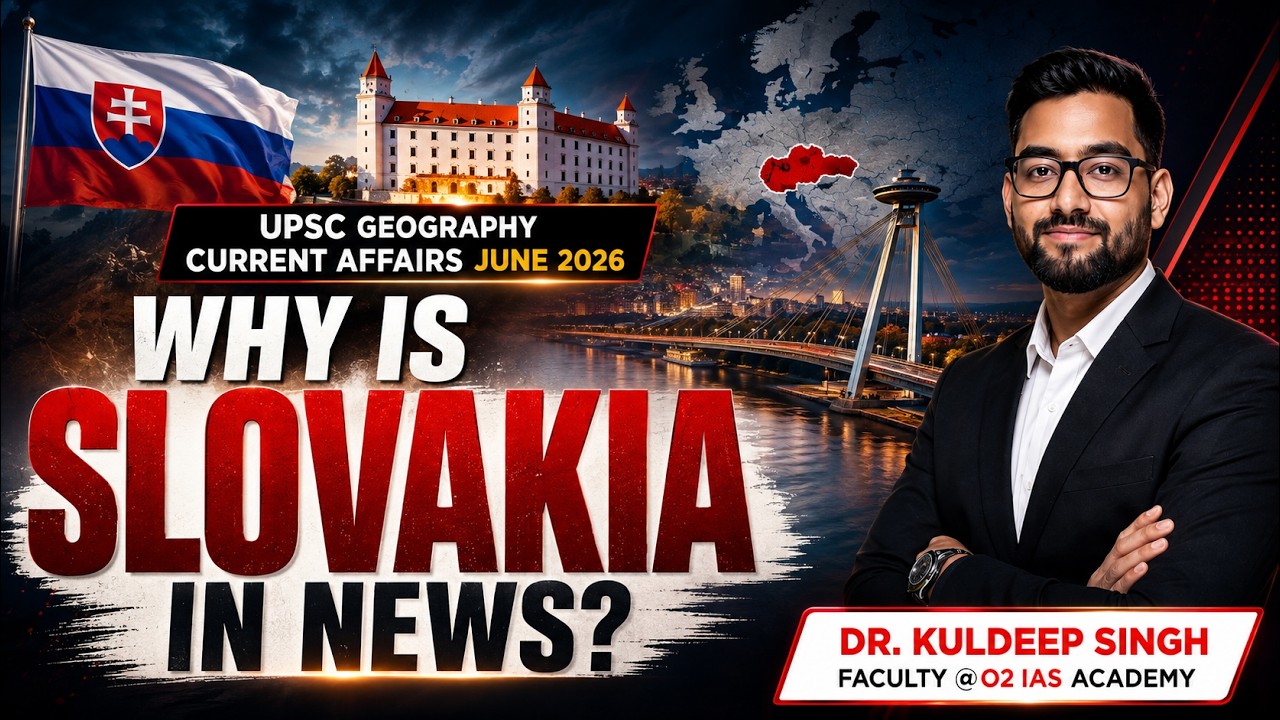 India-Slovakia Relations | Geography, Economy & India Relations Explained
