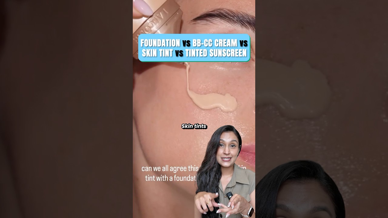 BB Cream/Skin Tint/Foundation/Tinted Sunscreen - Which one should you buy? Part 1 #bbcream #skintint