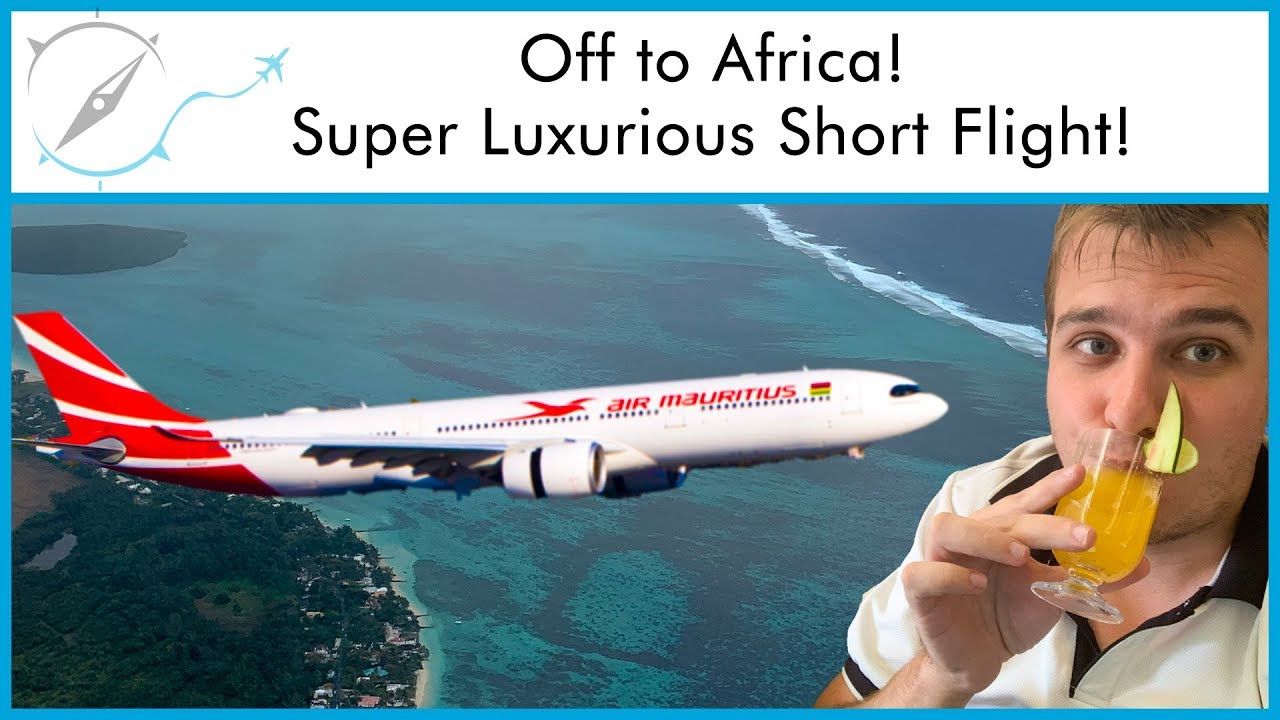 My Biggest Trip Ever - Air Mauritius Business Class to Africa!