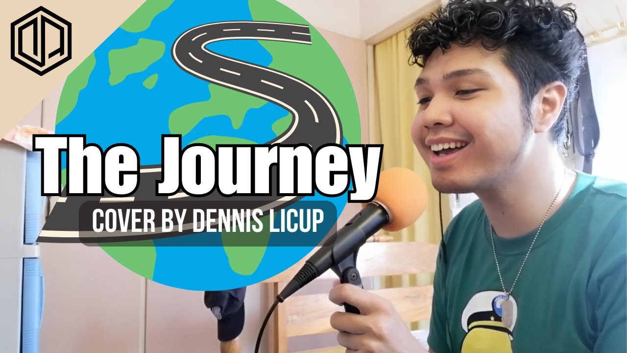 The Journey (Male Version) - Lea Salonga (Cover by Dennis Licup)