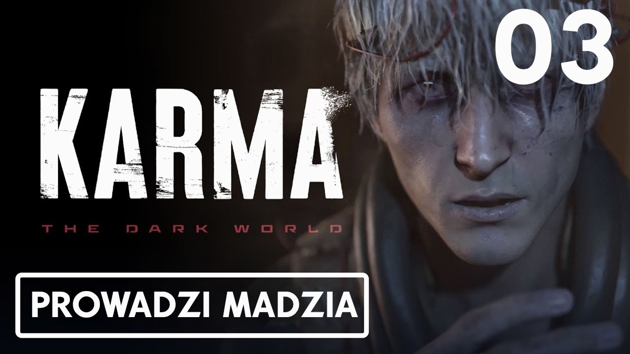 KARMA: The Dark World #03 - Historia Seana