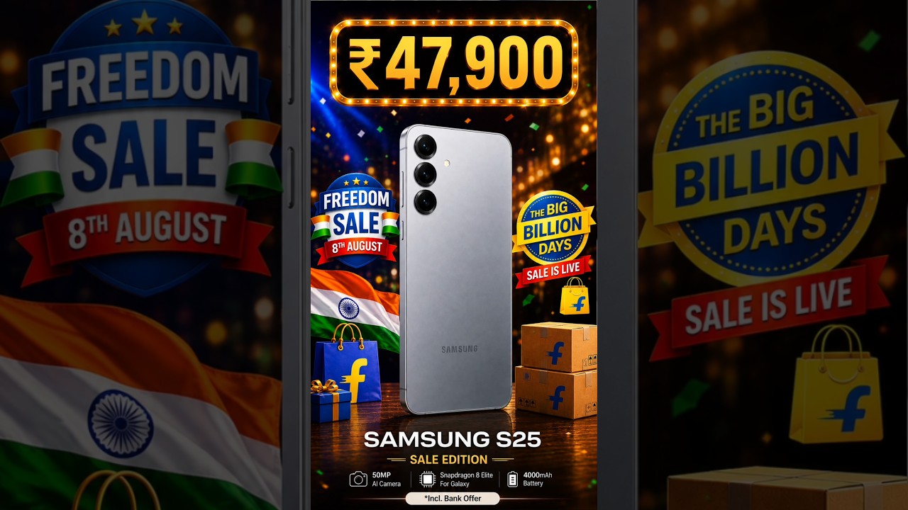 📱 Samsung Galaxy S25 Price Under ₹55,000 in Flipkart Freedom Sale 2026 🔥