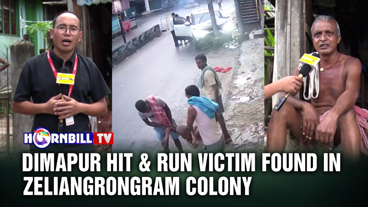DIMAPUR HIT & RUN VICTIM FOUND IN ZELIANGRONGRAM COLONY