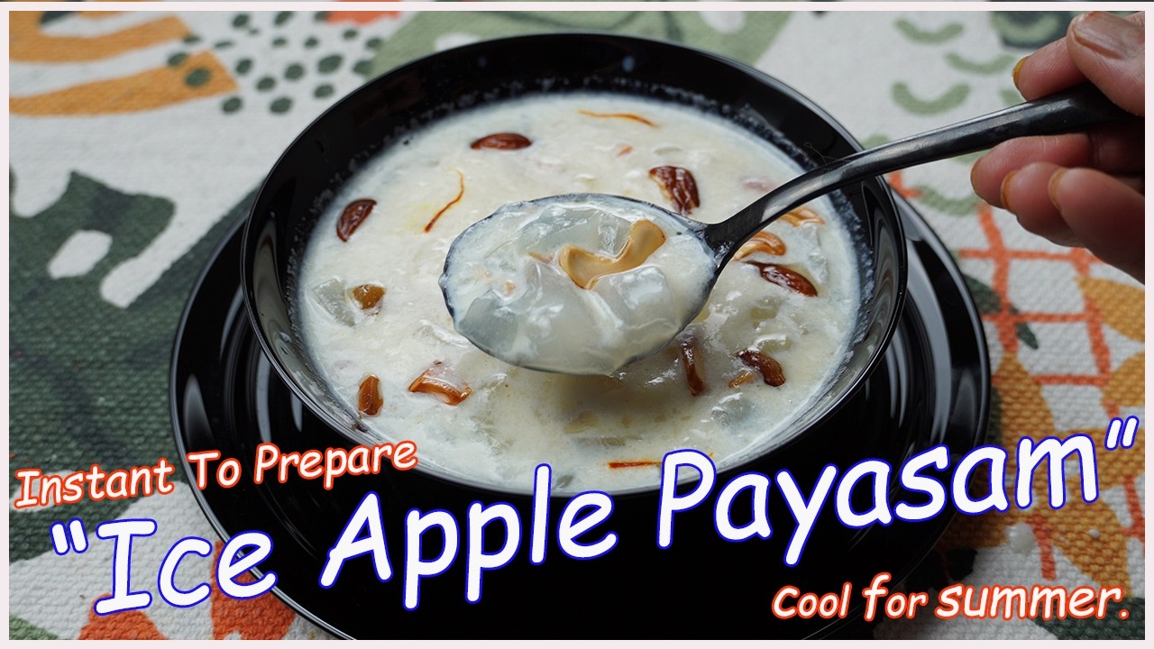 Make This Before Summer Ends! Ice Apple Payasam #dessert #desserts #food #payasam #iceapple