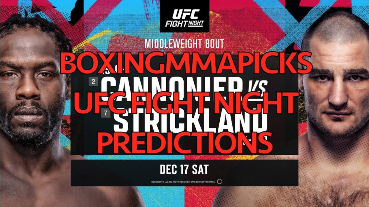 UFC Fight Night: Cannonier vs. Strickland (FULL CARD PREDICTIONS)
