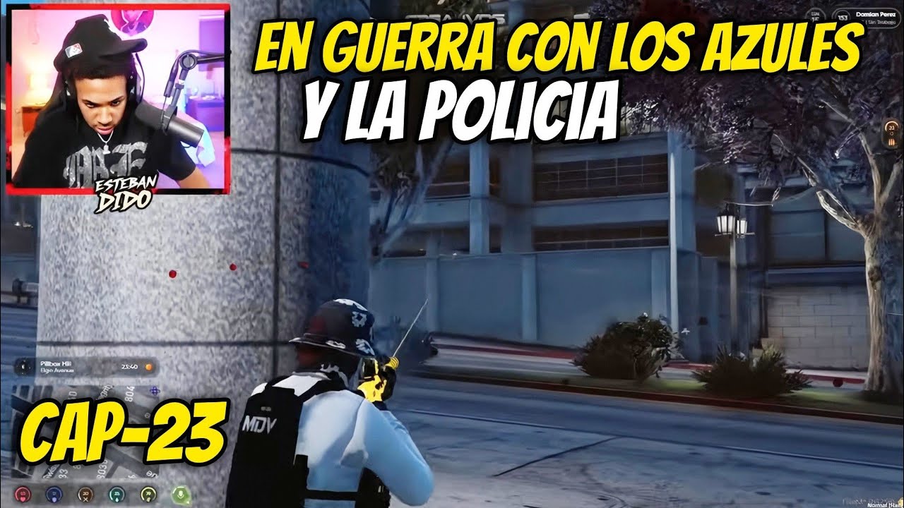 Estebandido: EN GUERRA CON LA POLICÍA Y LOS AZULES - DAMIAN 
