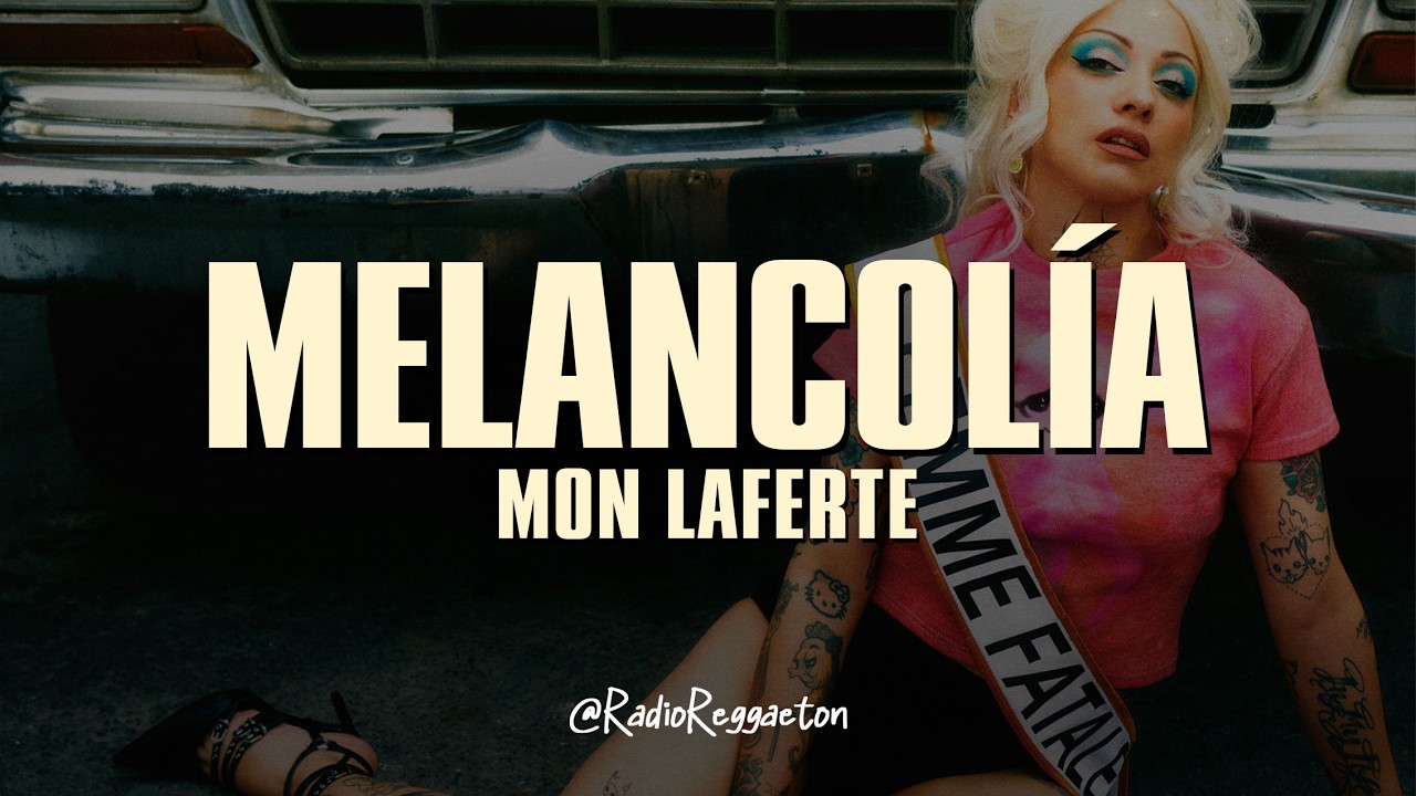 Mon Laferte - Melancolía (LETRA)