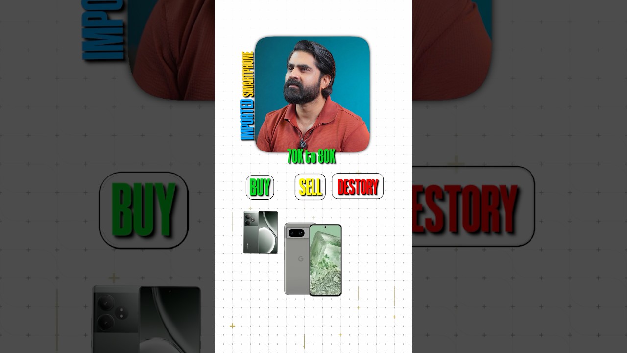 Imported Phones 70K–80K in Pakistan 🤯 BUY, SELL or DESTROY?