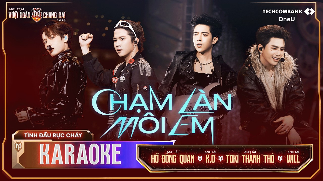 [KARAOKE] Chạm Làn Môi Em - WILL, K.O. TOKI THÀNH THỎ, HỒ ĐÔNG QUAN | ATVNCG 2026