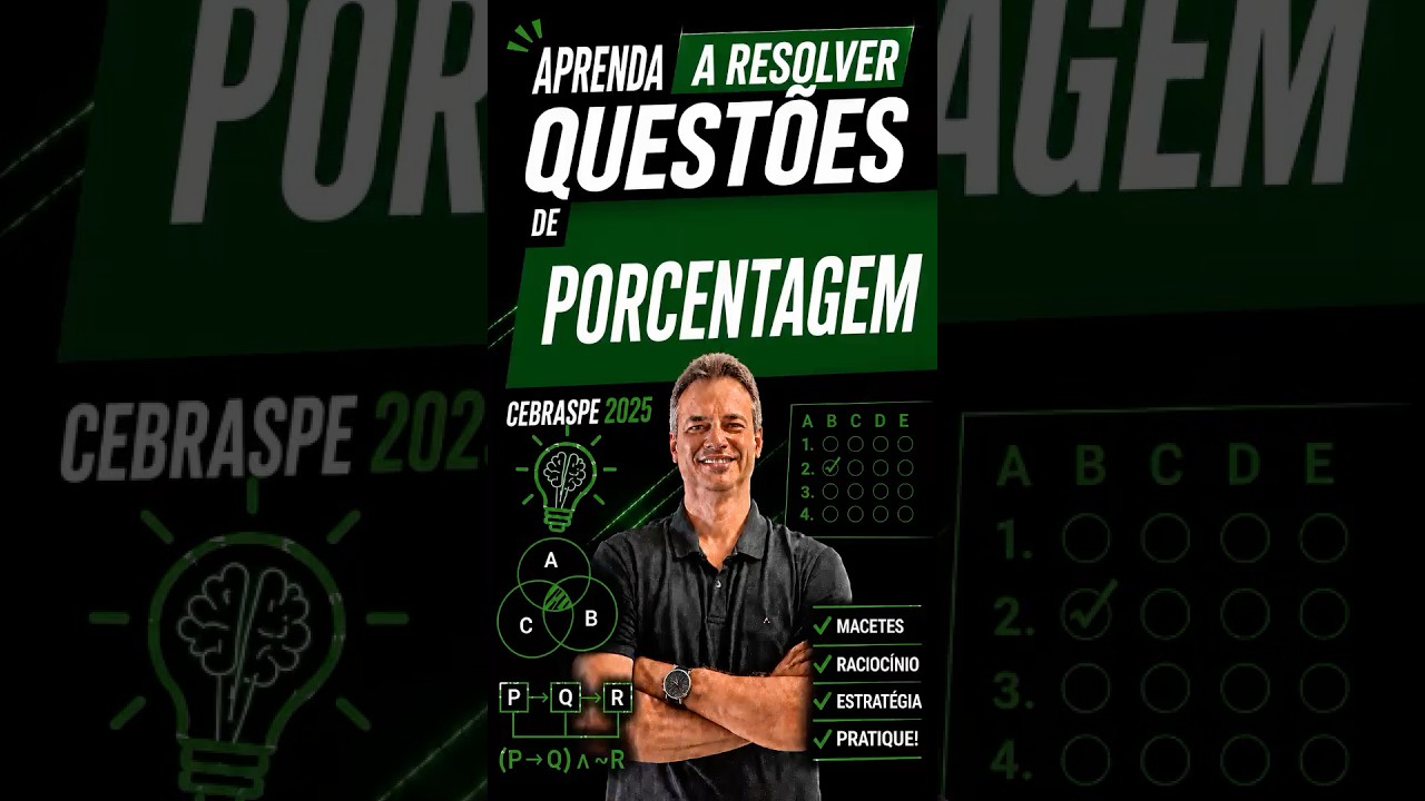 CESPE25S001 – APRENDA COMO RESOLVER QUESTÕES DE PORCENTAGEM DA BANCA CESBRASPE