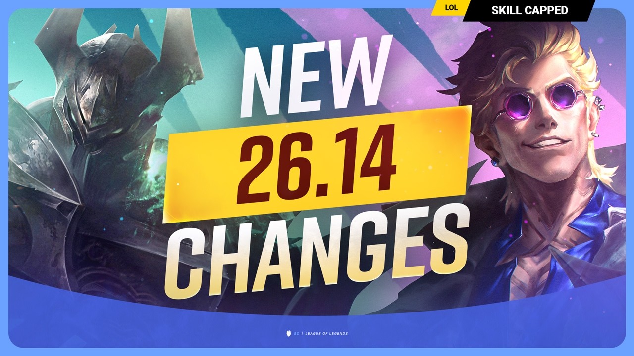 ALL NEW CHANGES for PATCH 26.14 - League of Legends