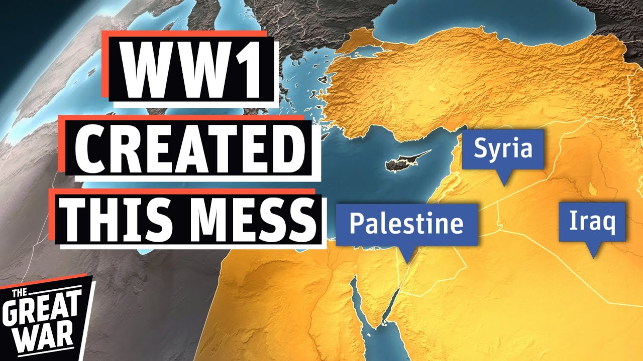 How WW1 Created the Middle East Conflicts (Documentary)