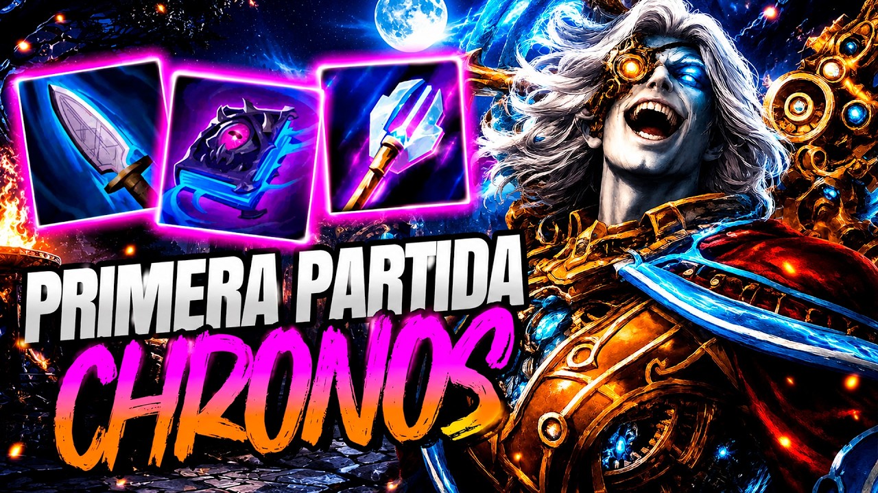 PRIMERA PARTIDA CON CHRONOS y ESTA DEMENCIALMENTE ROTO