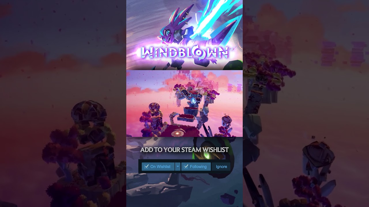 Be there for the 1.0 Wishlist Windblown now