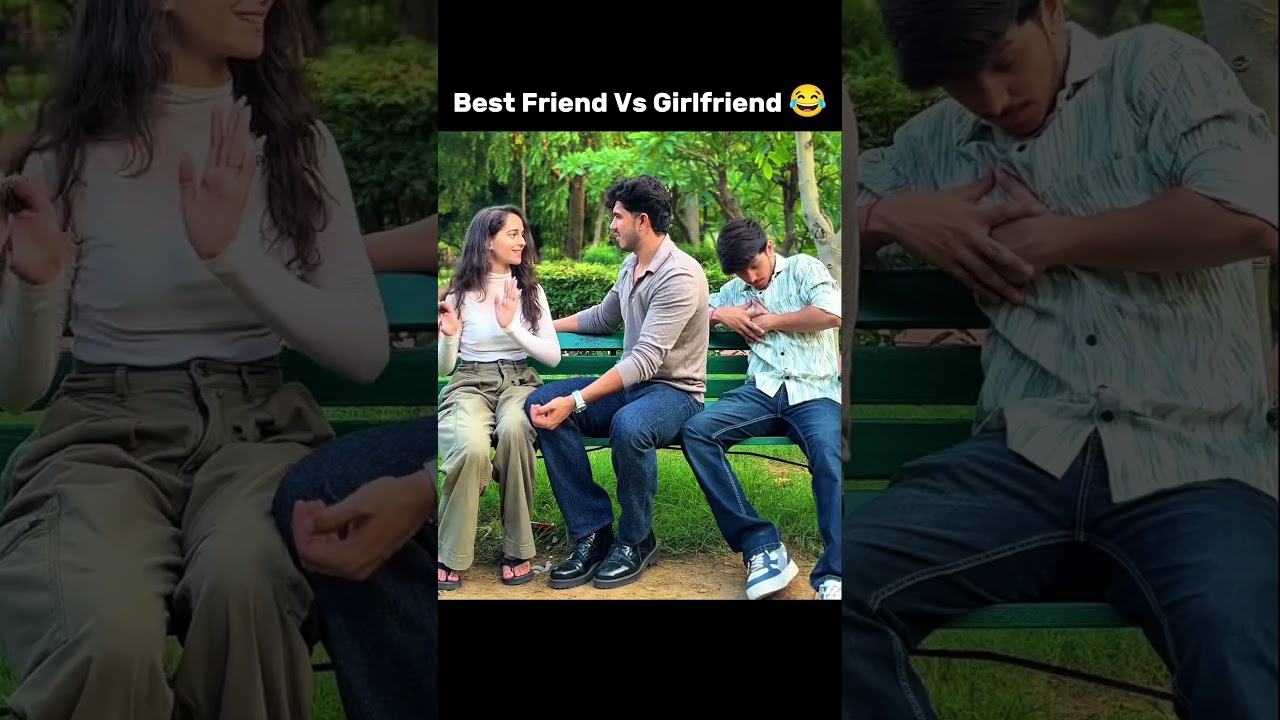 Best Friend Vs Girlfriend 😂 #funny #memes #comedy #dailymemes #shorts