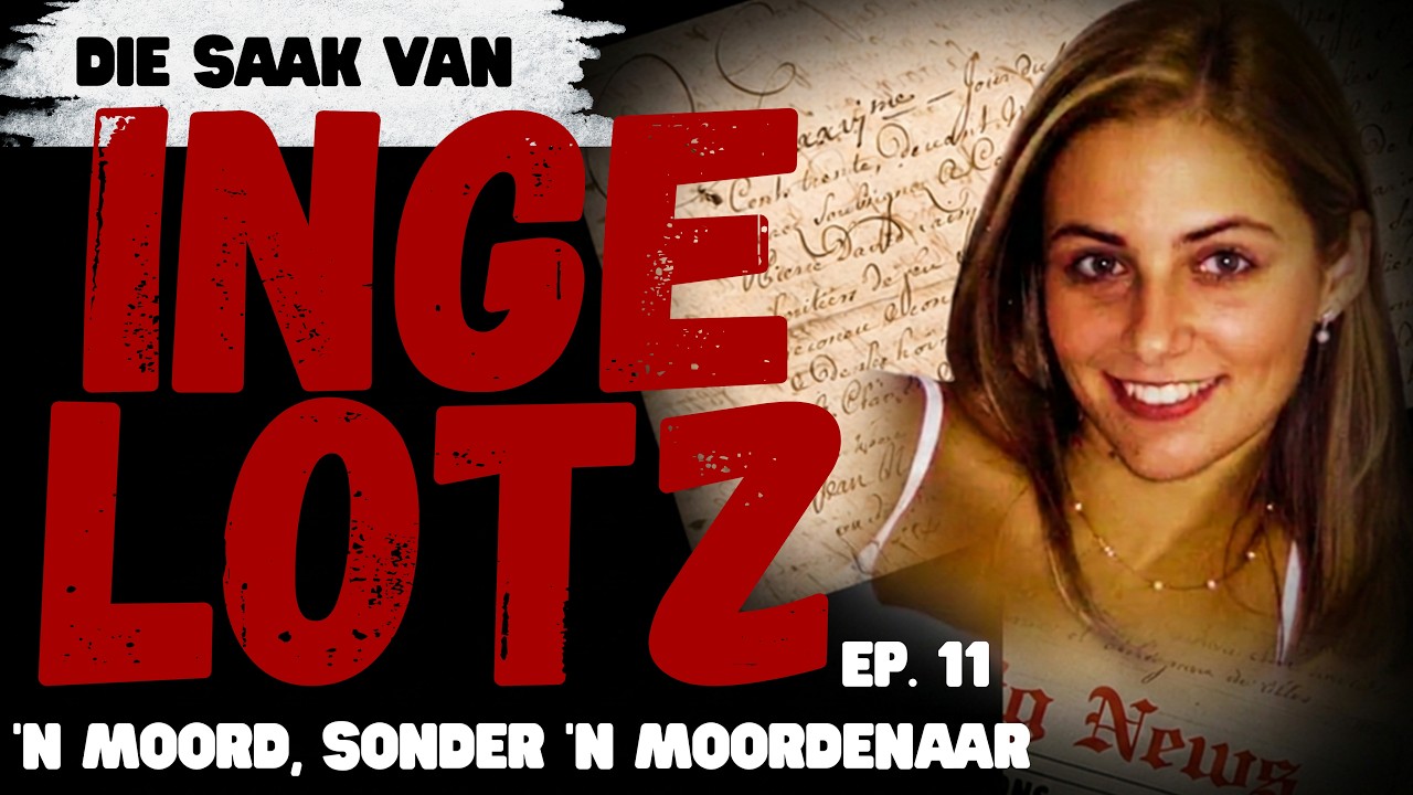Inge Lotz - 'n Moord Sonder 'n Moordenaar | Onder die Lamplig - Ep. 11