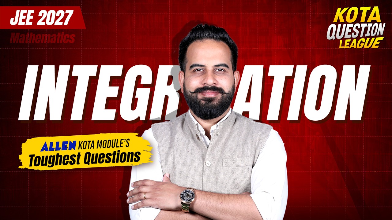 Integration Masterclass 🚀 | Kota Modules के Toughest Questions by Sachin Sir | JEE 2027