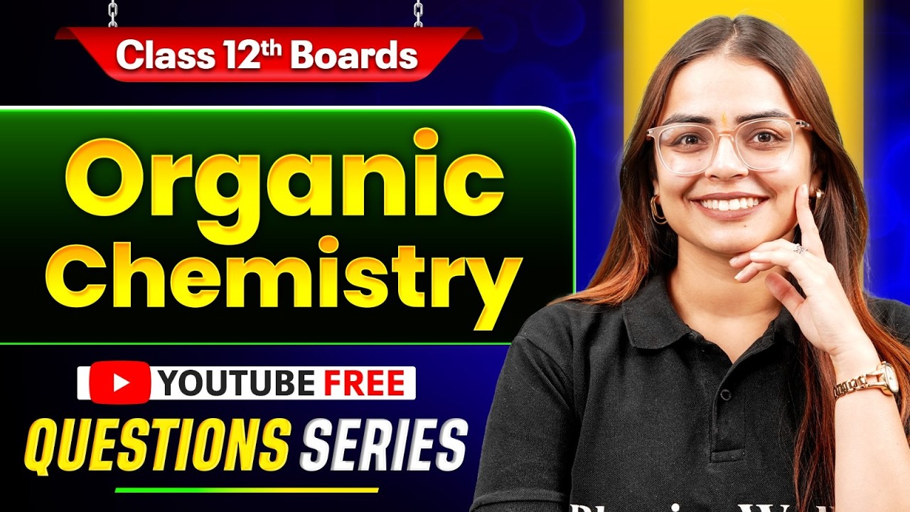 Class 12 Organic Chemistry 🔥 | Most Important Questions Series | CBSE Board 2027 | By Shourya Ma'am