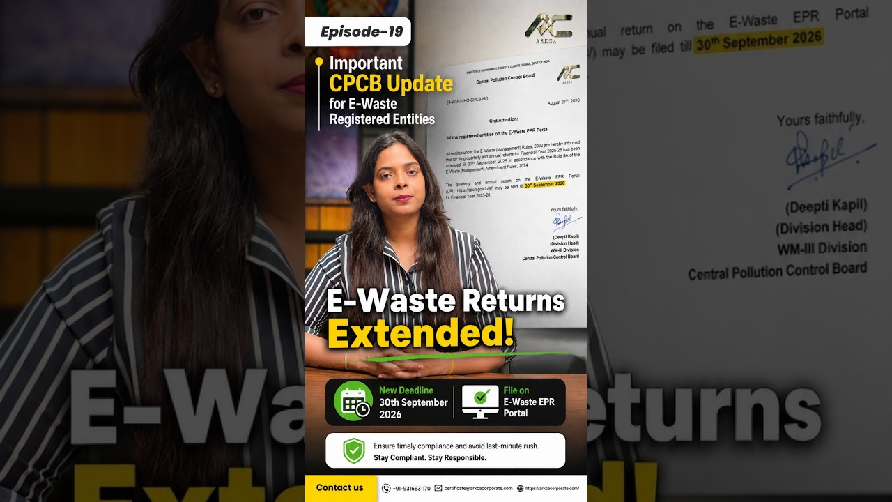 Episode -19 | A to Z of EPR Certification | Important CPCB Updates | Ewaste | ARKCA Corporate